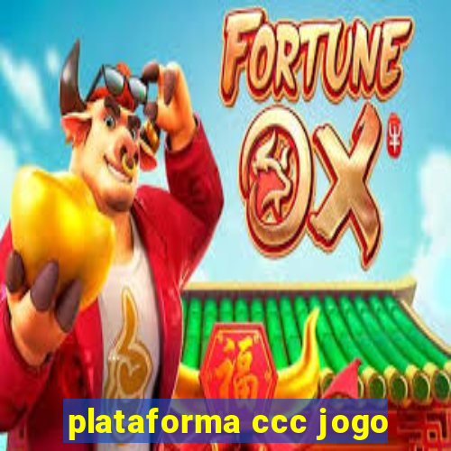 plataforma ccc jogo